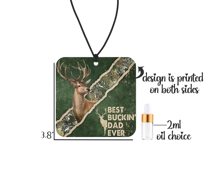 Best Buckin’ Dad Ever | Hunting Dad Car Air Freshener | 1314 Creations