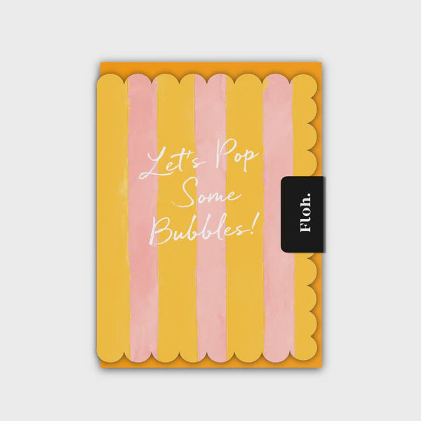 Floh. Lets Pop Some Bubbles Greetings Card