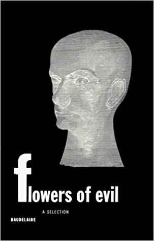 Flowers of Evil - Charles Baudelaire