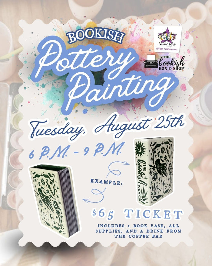 Pottery Painting at The Bookish Shop, As You Wish x Bookish (AUGUST)