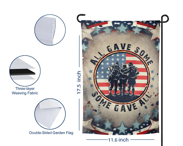 All Gave Some, Some Gave All | Garden Flag