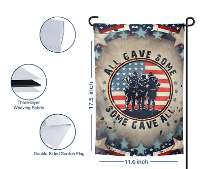 All Gave Some, Some Gave All | Garden Flag