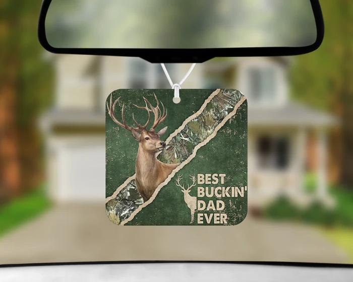 Best Buckin’ Dad Ever | Hunting Dad Car Air Freshener | 1314 Creations