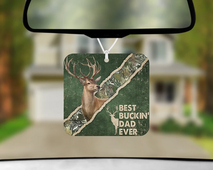 Best Buckin’ Dad Ever | Hunting Dad Car Air Freshener | 1314 Creations