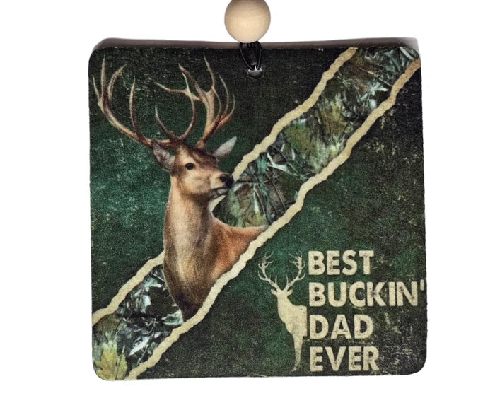 Best Buckin’ Dad Ever | Hunting Dad Car Air Freshener | 1314 Creations