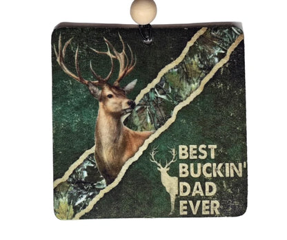 Best Buckin’ Dad Ever | Hunting Dad Car Air Freshener | 1314 Creations
