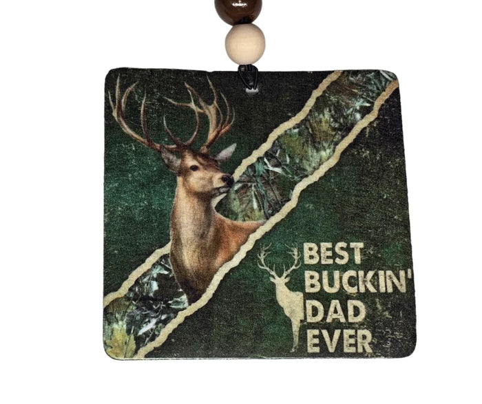 Best Buckin’ Dad Ever | Hunting Dad Car Air Freshener | 1314 Creations