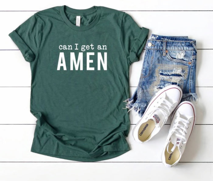 Can I get an AMEN T-Shirt