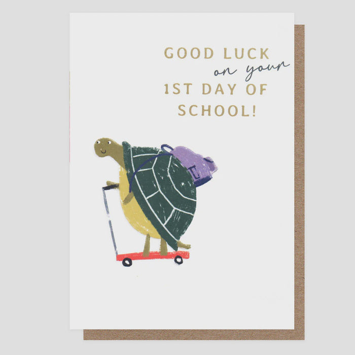 Caroline Gardner Good Luck On Your 1st Day Of School! Greeting Card