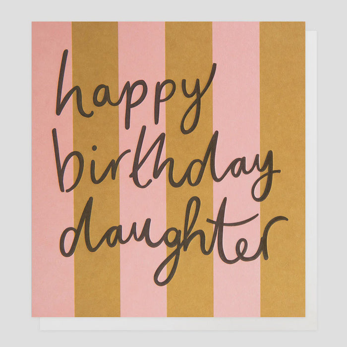 Caroline Gardner Happy Birthday Daughter Greetings Card