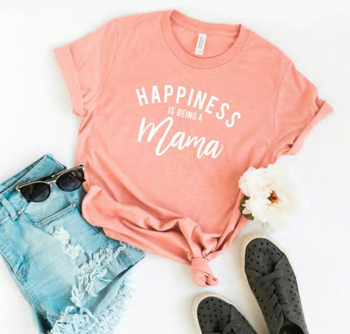 Happiness is Being a Mama T-Shirt