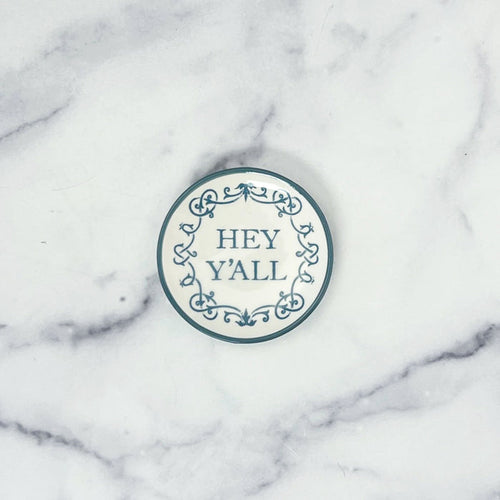 Hey Y'all Round Trinket Dish
