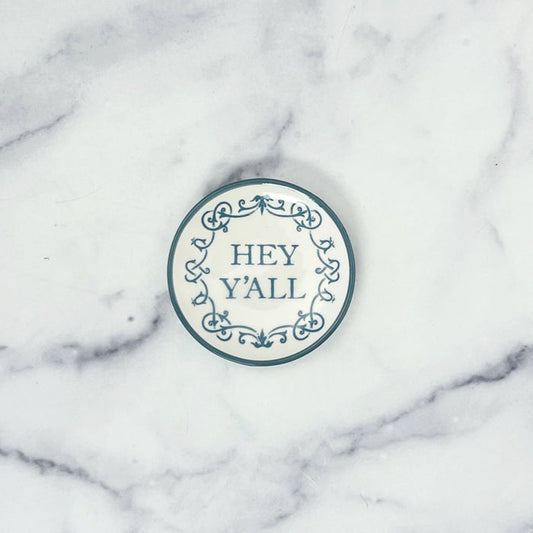 Hey Y'all Round Trinket Dish