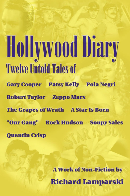 HOLLYWOOD DIARY: TWELVE UNTOLD TALES (paperback) - BearManor Manor