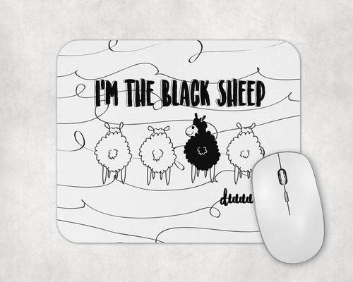 I'm The Black Sheep | Mouse Pad