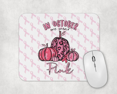 In October We Wear Pink | Mouse Pad