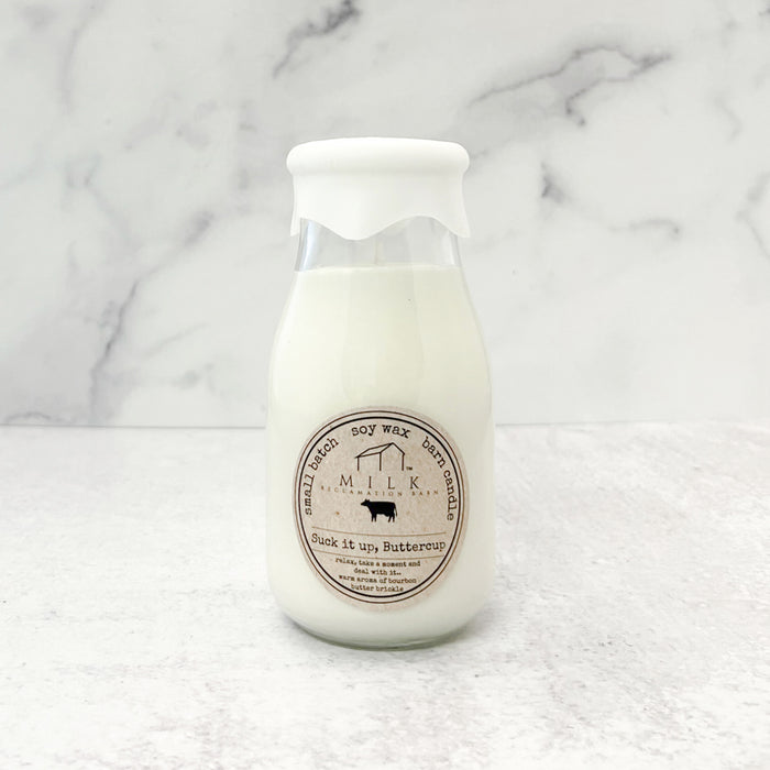 Milk Bottle Candle "Suck It Up Buttercup"