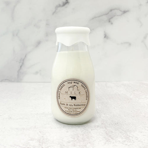 Milk Bottle Candle "Suck It Up Buttercup"
