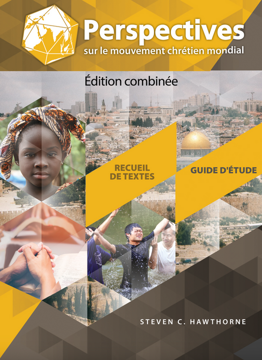 Perspectives sur le Mouvement Chrétien Mondial (Édition Étudiante Française USA) - MissionBooks.org