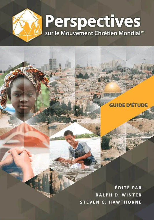 Perspectives sur le Mouvement Chrétien Mondial (Édition française pour les étudiants américains): Guide d'étude - MissionBooks.org