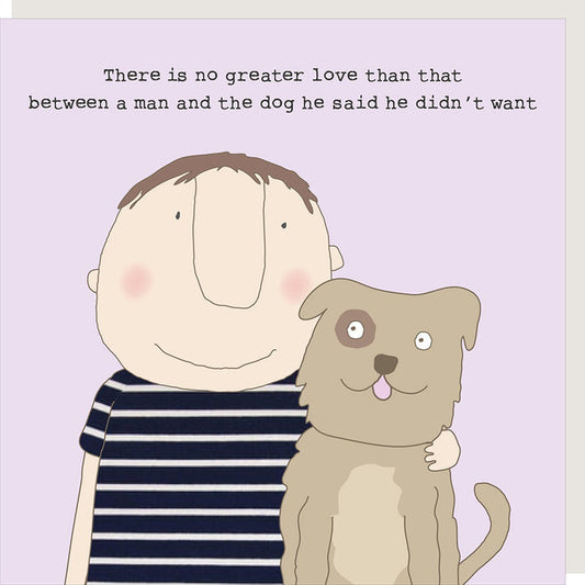 Rosie Made A Thing - Man And Dog Greetings Card