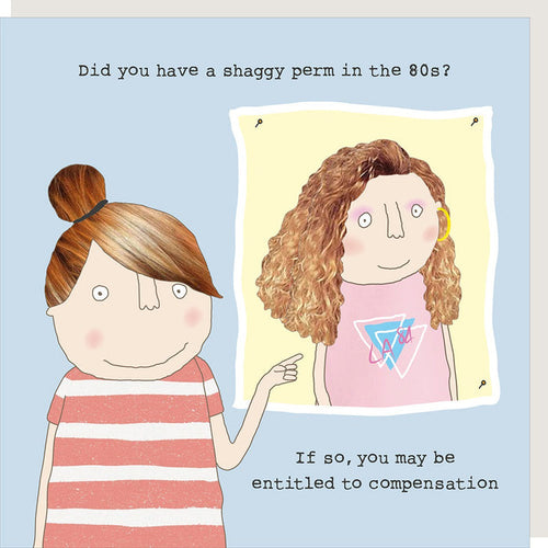 Rosie Made A Thing - Shaggy Perm Greetings Card