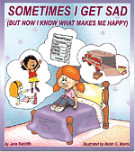 Sometimes I Get Sad (But Now I Know What Makes Me Happy)