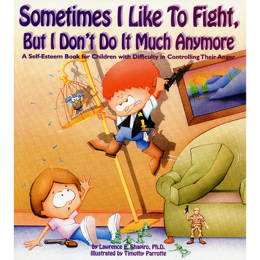 Sometimes I Like to Fight (But I Don't Do It Much Anymore) (anger control)