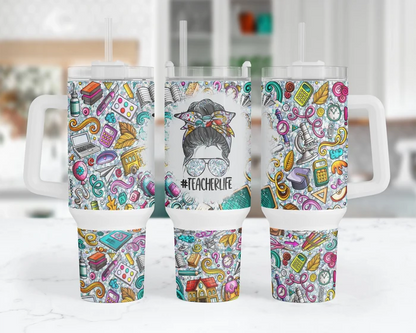 Teacher Life | 40 oz Tumbler
