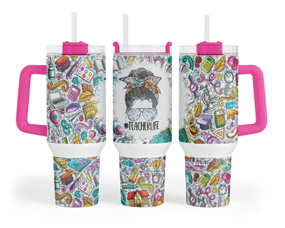 Teacher Life | 40 oz Tumbler