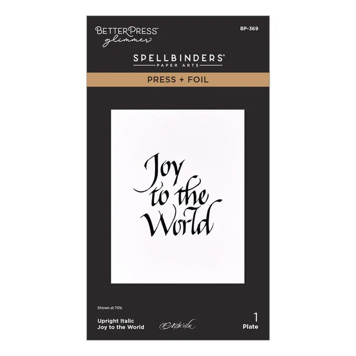 Upright Italic Joy to the World Press + Foil Plate by Paul Antonio (Spellbinders)