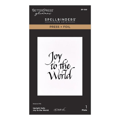 Upright Italic Joy to the World Press + Foil Plate by Paul Antonio (Spellbinders)